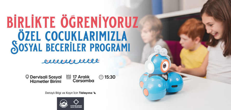 Özel Çocuklarımızla Sosyal Beceriler Programı Özel Çocuklarımızla Sosyal Beceriler Programı