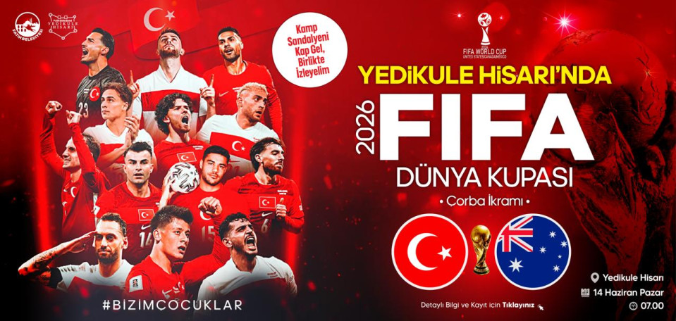 Yedikule Hisarı'nda Fıfa Dünya Kupası Yedikule Hisarı'nda Fıfa Dünya Kupası
