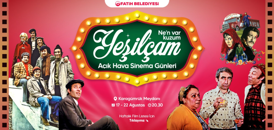 Yeşilçam 17-22 Ağustos 2026 Yeşilçam 17-22 Ağustos 2026