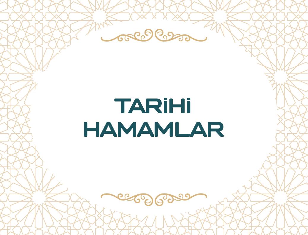 Tarihi Hamamlar