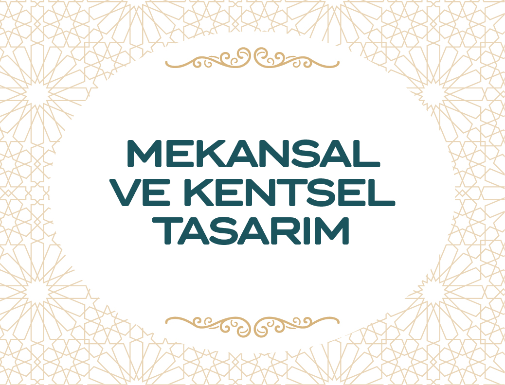 Mekansal ve Kentsel Tasarım