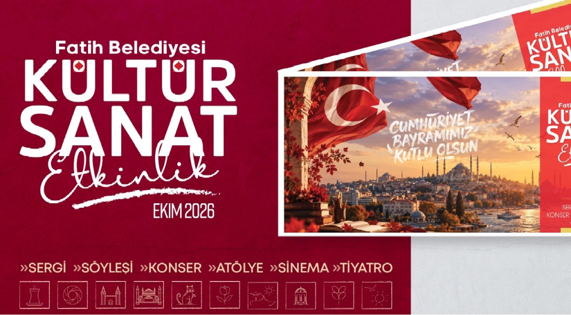 Fatih te Yeni Kültür ve Sanat Sezonu Başladı: Ekim Ayı Birbirinden Zengin Etkinliklerle Dopdolu! Fatih te Yeni Kültür ve Sanat Sezonu Başladı: Ekim Ayı Birbirinden Zengin Etkinliklerle Dopdolu!