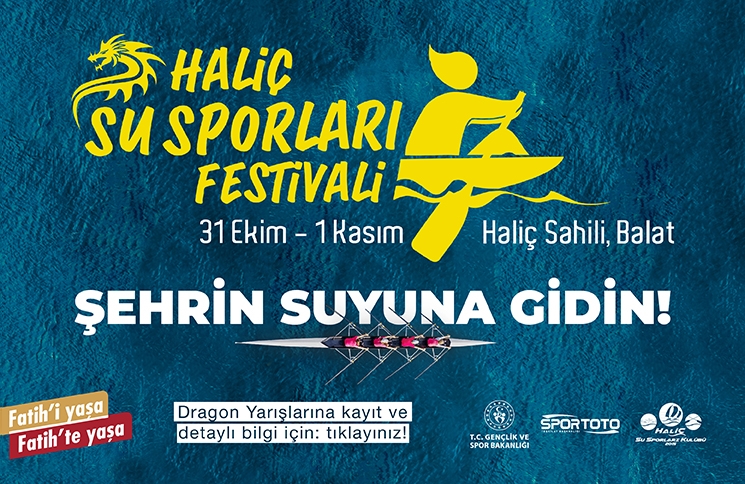 Haliç Su Sporları Festivali Başlıyor Haliç Su Sporları Festivali Başlıyor