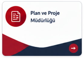 Plan ve Proje Müdürlüğü