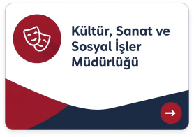 Kültür, Sanat ve Sosyal İşler Müdürlüğü