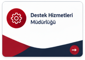 Destek Hizmetleri Müdürlüğü
