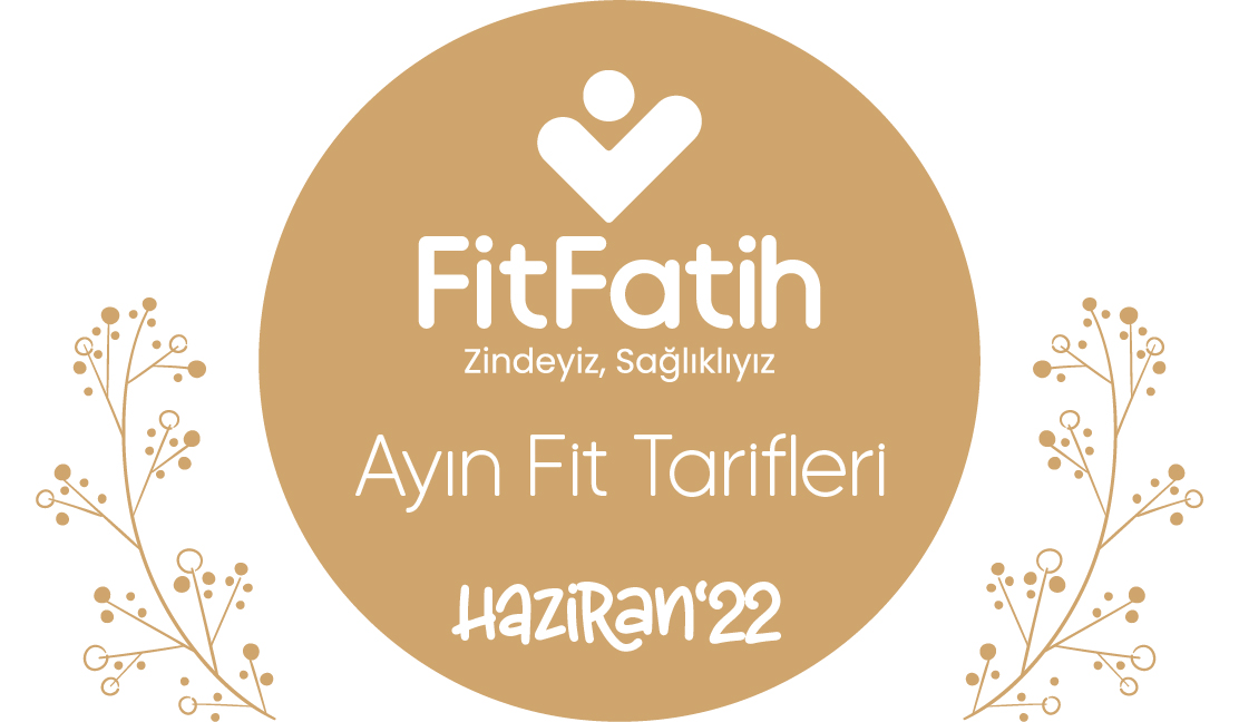 Fit Fatih Tarifleri Haziran 2022