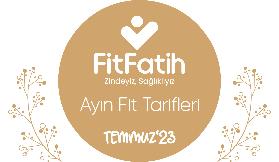 Fit Fatih Tarifleri Temmuz 2023