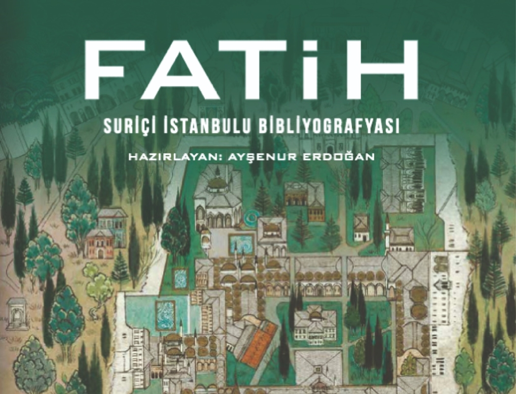 Fatih Suriçi İstanbul u Bibliyografyası