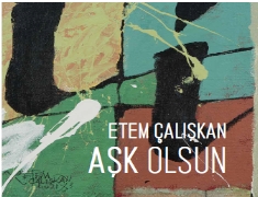 Ethem Çalışkan Aşk Olsun