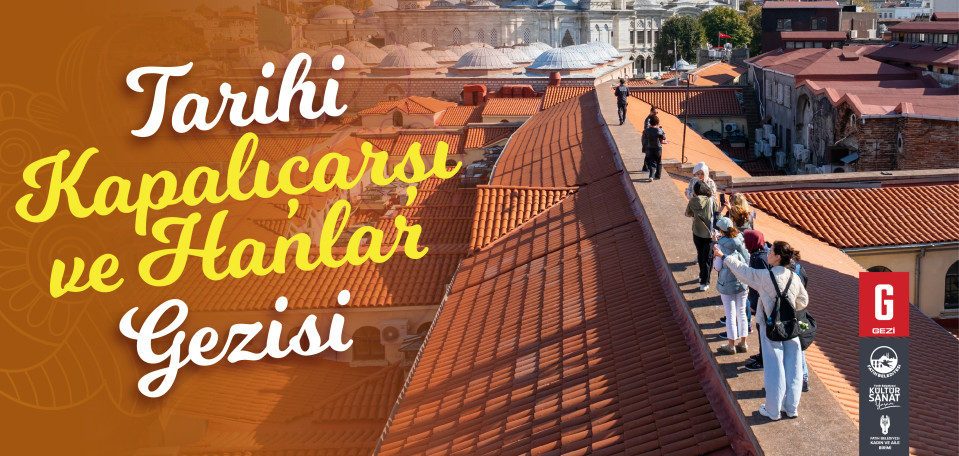 Kapalıçarşı ve Hanlar Gezisi