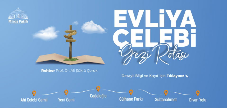 Evliya Çelebi Gezi Rotası