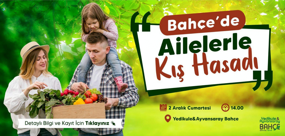 Bahçe'de Ailelerle Kış Hasadı