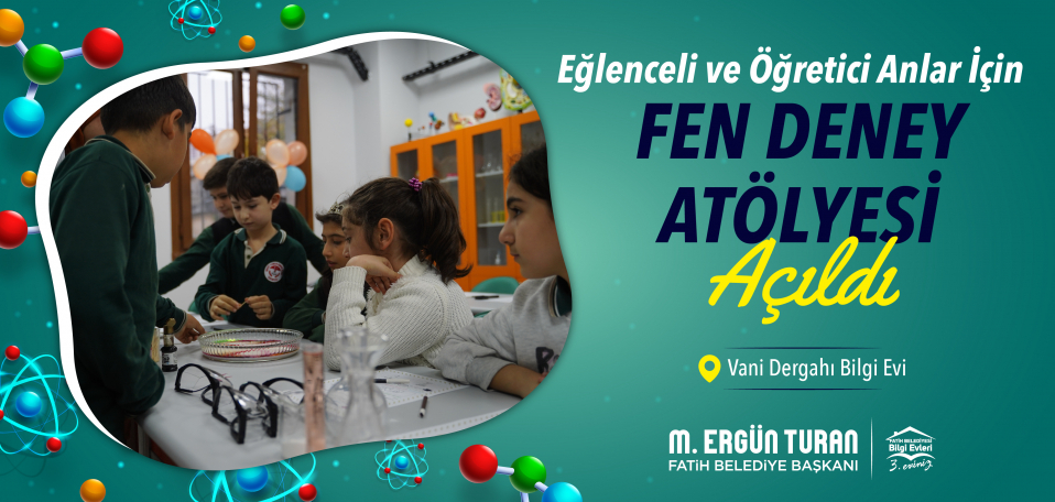 Fen Deney Atölyesi Açıldı