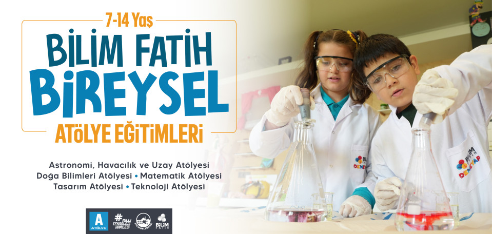Bilim Fatih Hafta Sonu Atölye Eğitimleri