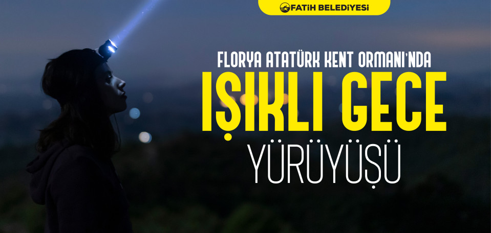 Işıklı Gece Yürüyüşü