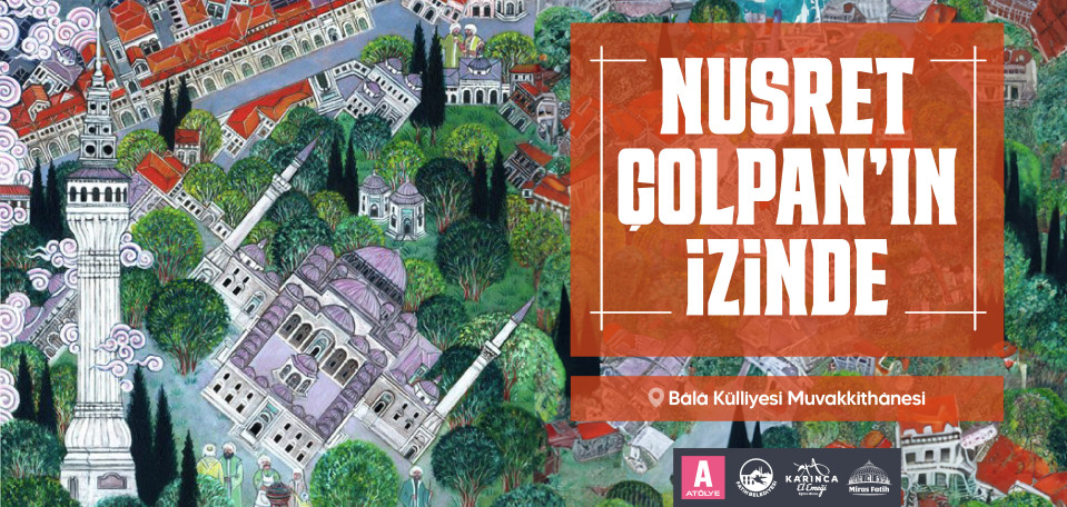 Nusret Çolpan'ın İzinde