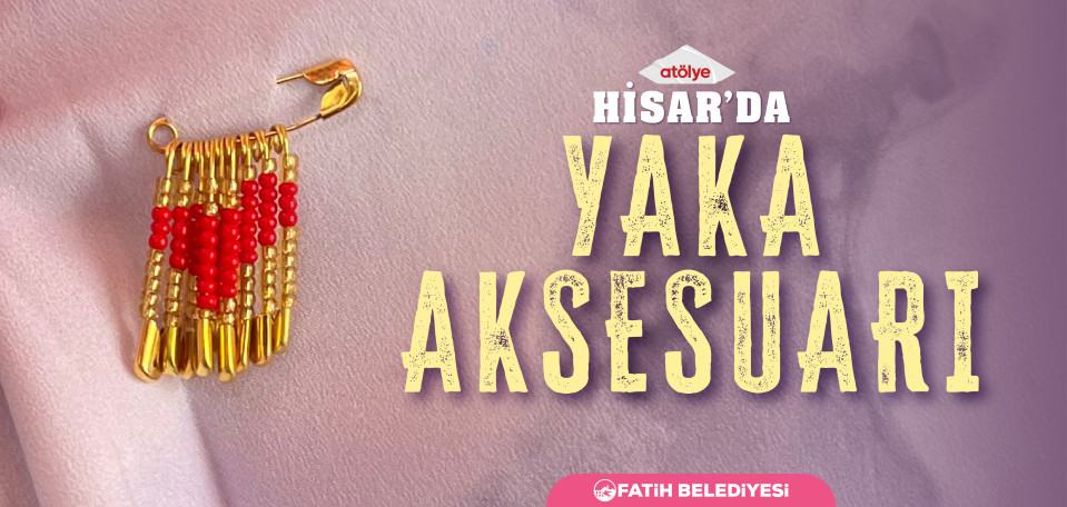 Hisar'da Yaka Aksesuarı