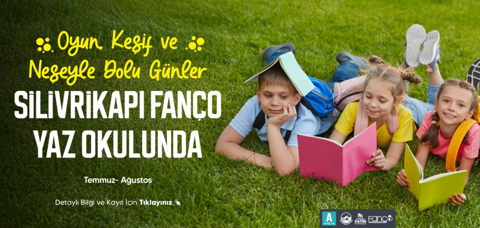 Silivrikapı Fanço Yaz Okulu
