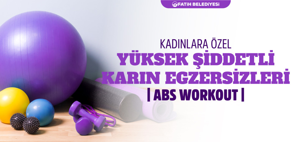 Kadınlara Özel Yüksek Şiddetli Karın Egzersizleri