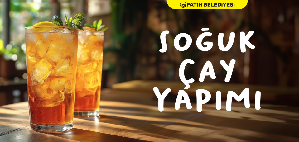 Soğuk Çay Yapımı