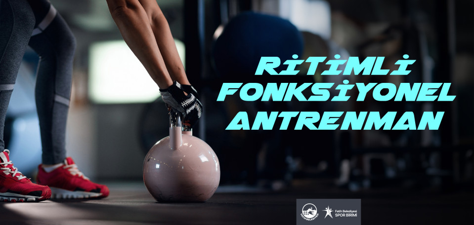 Ritimli Fonksiyonel Antrenman