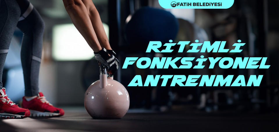 Ritimli Fonksiyonel Antrenman