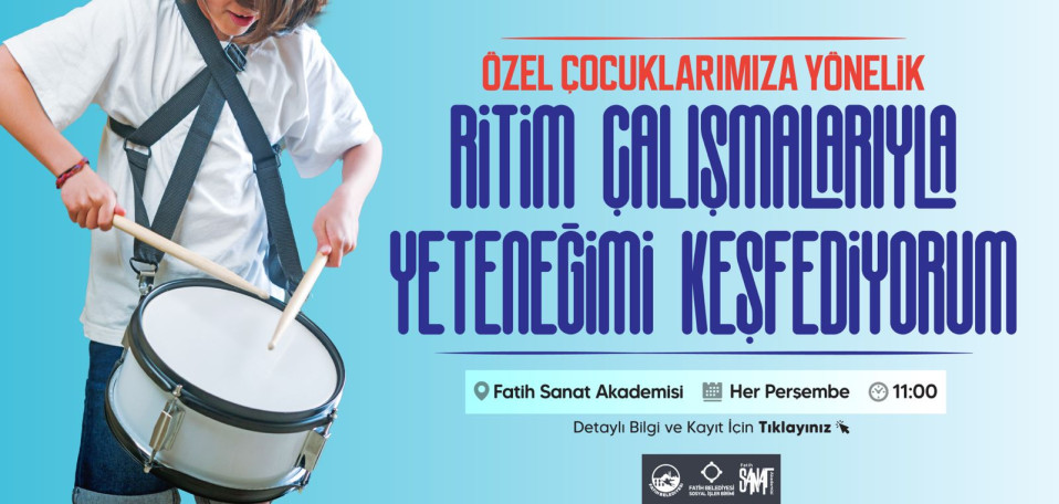Özel Çocuklarımıza Yönelik Ritim Çalışmalarıyla Yeteneğimi Keşfediyorum