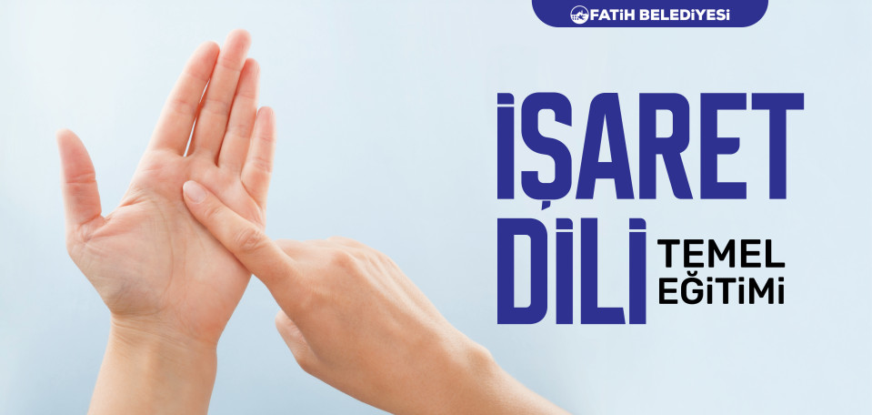 İşaret Dili Temel Eğitimi