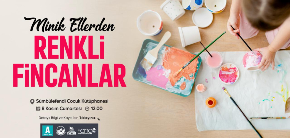 Minik Ellerden Renkli Fincanlar Minik Ellerden Renkli Fincanlar