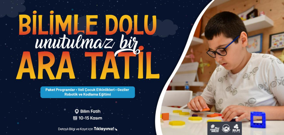 Bilimle Dolu Unutulmaz Bir Ara Tatil