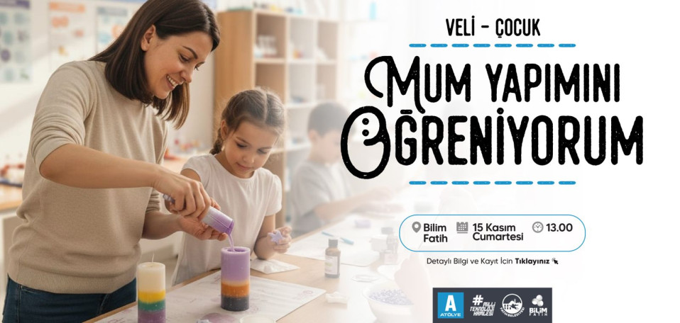 Veli- Çocuk Mum Yapımı