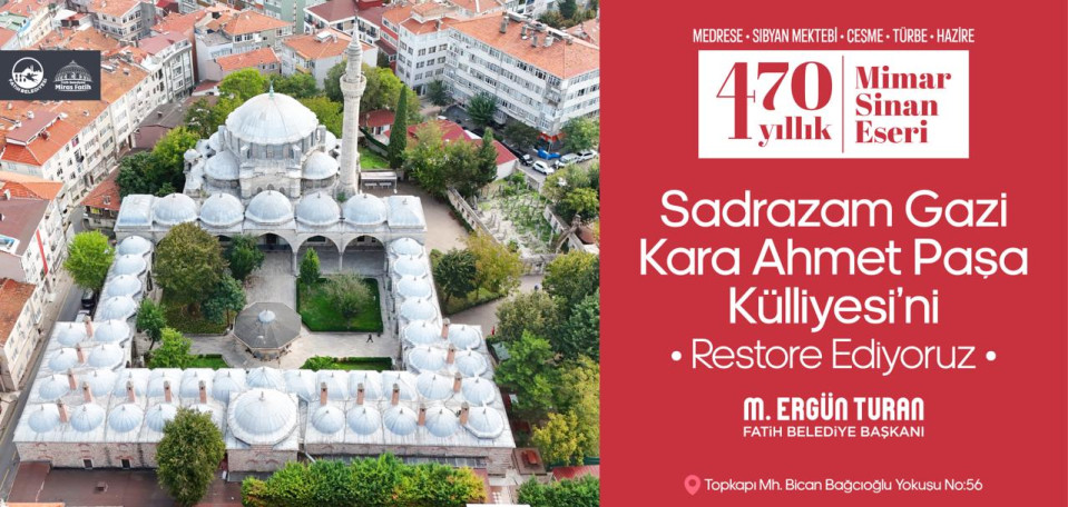 Gazi Kara Ahmet Paşa Külliyesi'ni Restore Ediyoruz