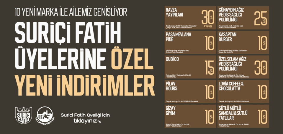 Suriçi Fatih Üyelerine Özel Yeni İndirimler