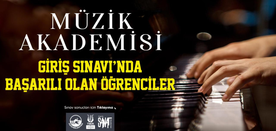 Müzik Akademisi Giriş Sınavı Sonuçları