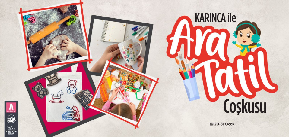 Karınca ile Ara Tatil Coşkusu