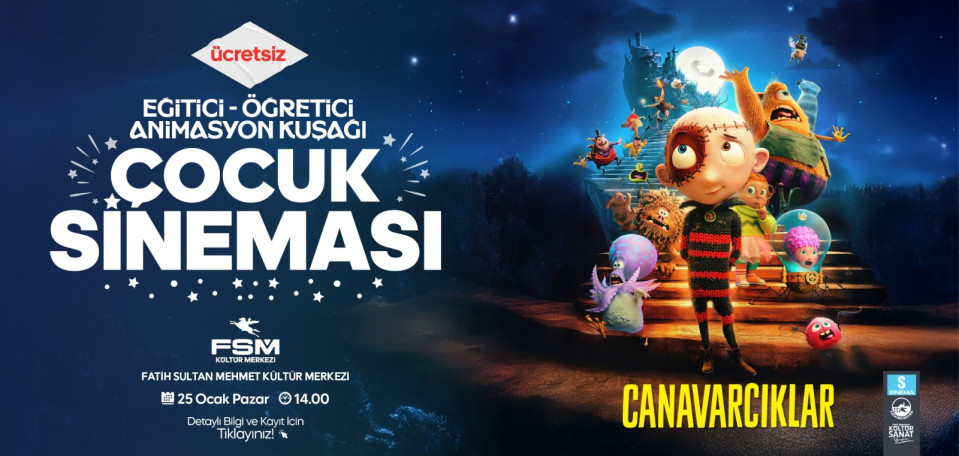 FSM Çocuk Sineması Canavarcıklar