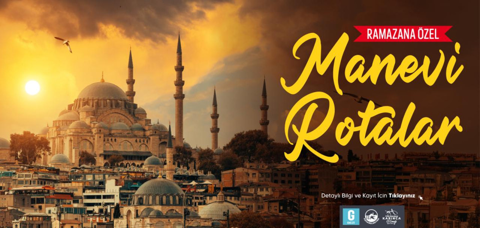 Ramazan'a Özel Manevi Rotalar