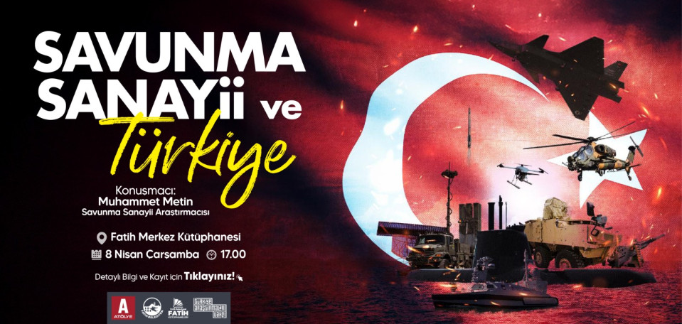 Savunma Sanayii ve Türkiye Savunma Sanayii ve Türkiye