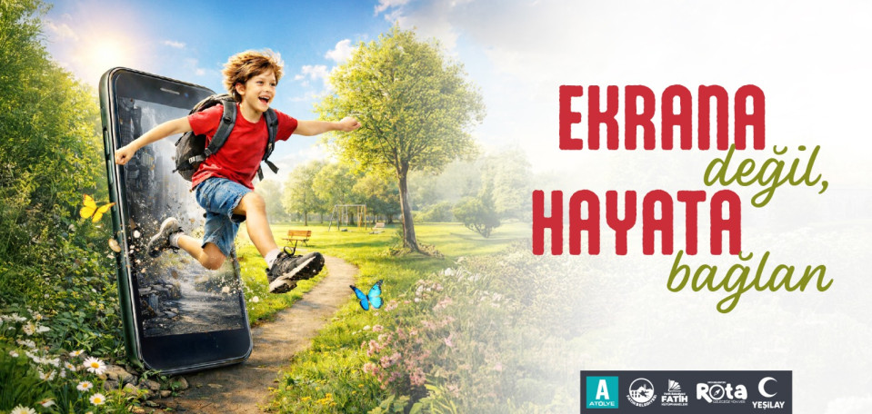 Ekrana Değil Hayata Bağlan