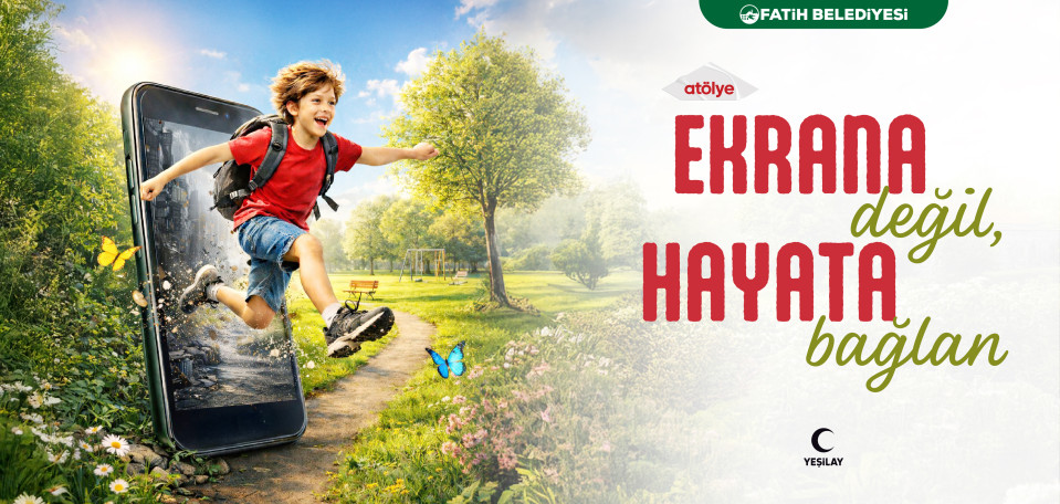 Ekrana Değil Hayata Bağlan