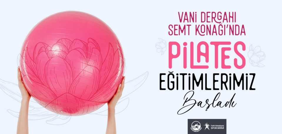 Vani Dergahı Pilates Eğitimlerimiz Başladı