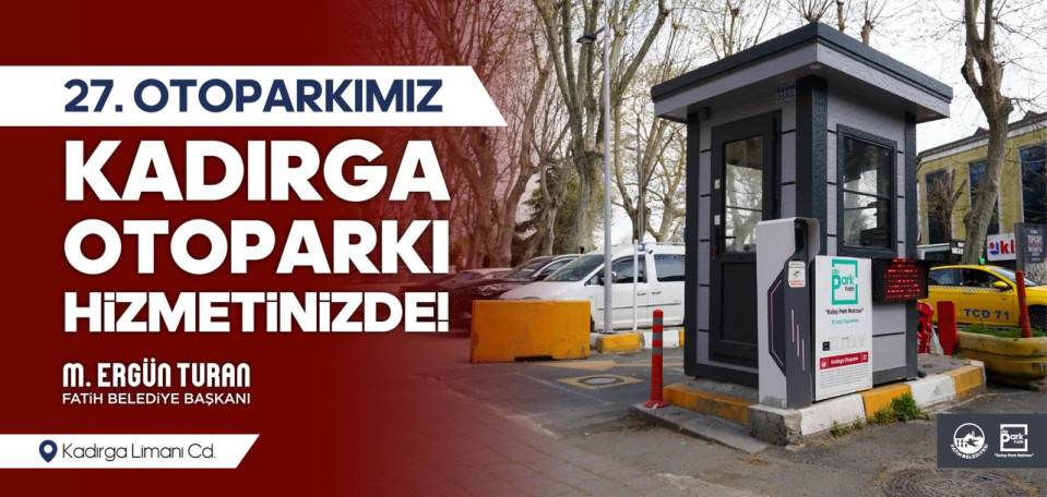 Kadırga Otoparkı Hizmetinizde