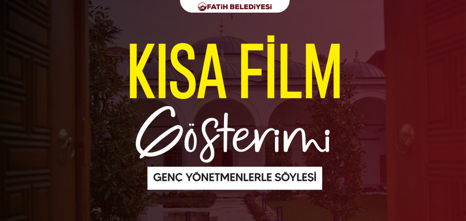 Kısa Film Gösterimi