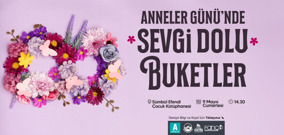 Anneler Günü'nde Sevgi Dolu Buketler