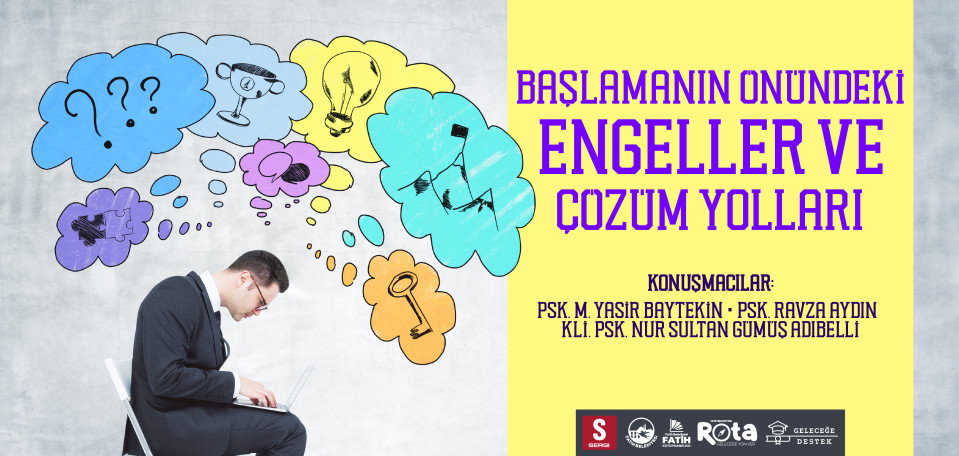 Başlamanın Önündeki Engeller ve Çözüm Yolları
