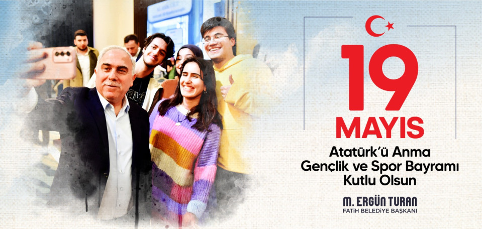 19 Mayıs Atatürk'ü Anma Gençlik ve Spor Bayramı 19 Mayıs Atatürk'ü Anma Gençlik ve Spor Bayramı