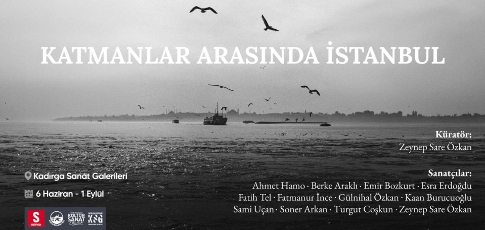 Katmanlar Arasında İstanbul Katmanlar Arasında İstanbul
