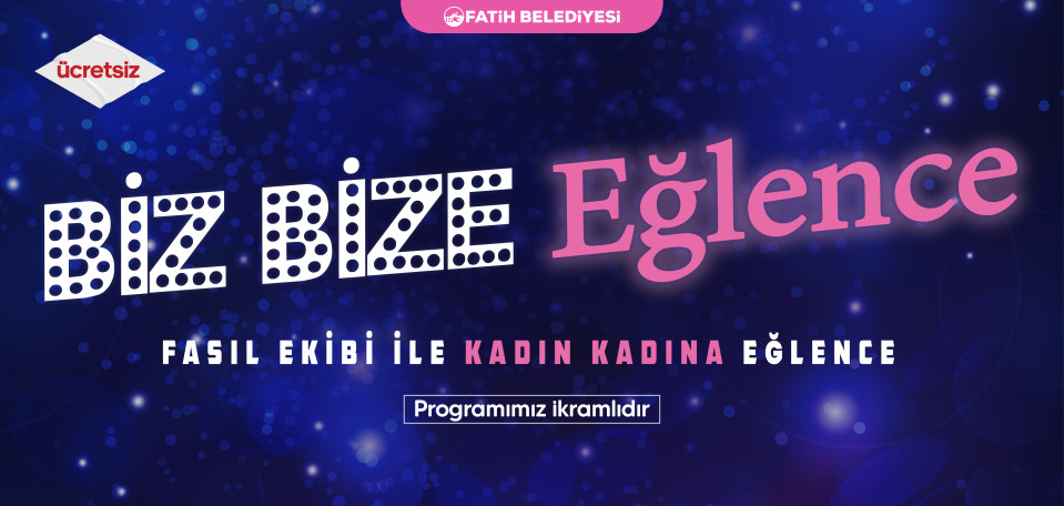 Biz Bize Eğlence