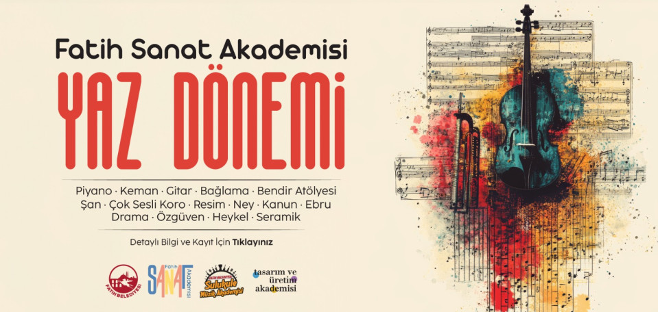 Fatih Sanat Akademisi Yaz Dönemi Fatih Sanat Akademisi Yaz Dönemi